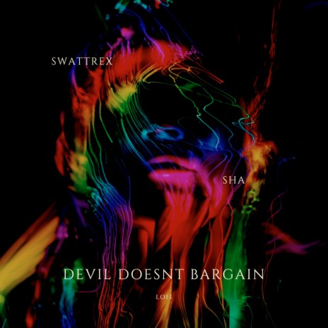 Devil Doesn't Bargain LOFI ft. SHA