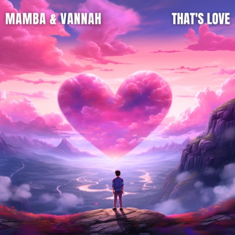 That's Love ft. Vannah
