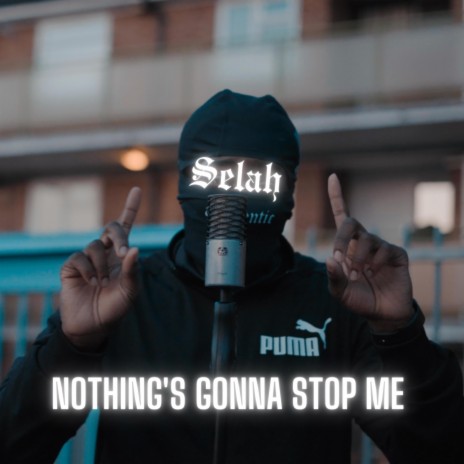 Nothing's Gonna Stop Me | Boomplay Music