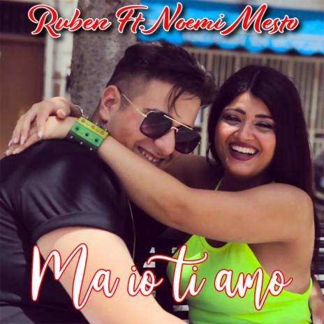 Ma io ti amo ft. Noemi Mesto | Boomplay Music