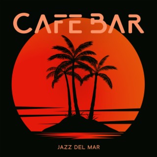 Cafe Bar Jazz Del Mar