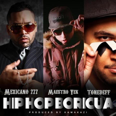 Hip Hop Boricua ft. Maestro Yek & Tonedeff