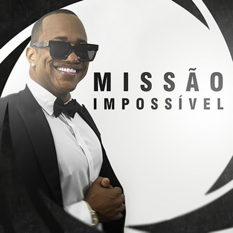 Missão Impossível | Boomplay Music