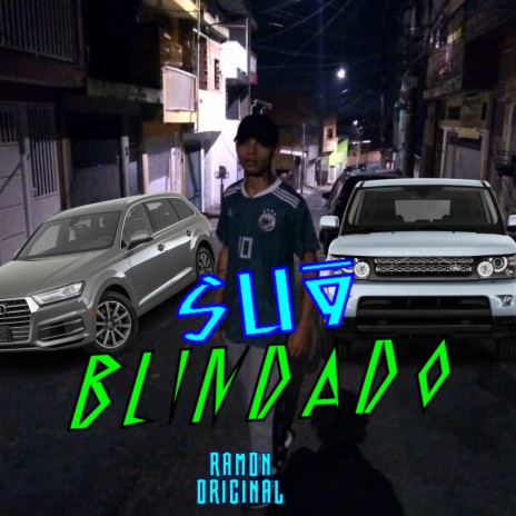 Suv Blindado | Boomplay Music