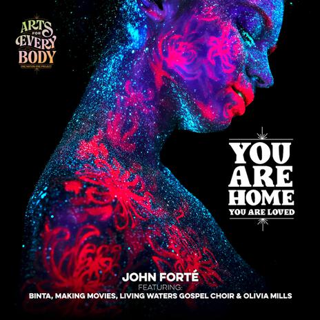 You Are Home / You Are Loved ft. Binta, Making Movies, Living Waters Gospel Choir & Olivia Mills | Boomplay Music