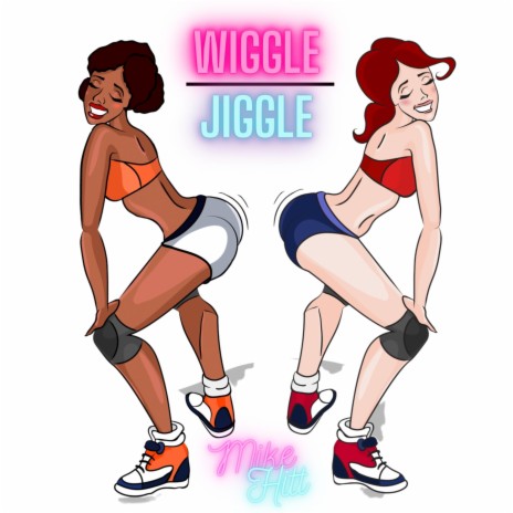 Wiggle Jiggle | Boomplay Music