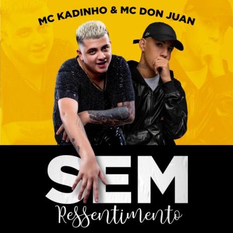 Sem Ressentimento ft. Mc Kadinho | Boomplay Music