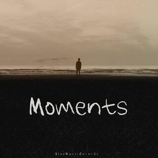 Moments lyrics | Boomplay Music