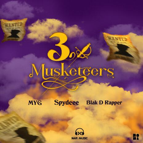 3 Musketeers d cypher ft. MYG, BLAK DKD & SPYDERMANNE | Boomplay Music