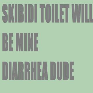 Skibidi Toilet Will Be Mine