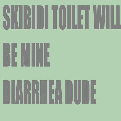 Skibidi Toilet Will Be Mine (Sped Up)