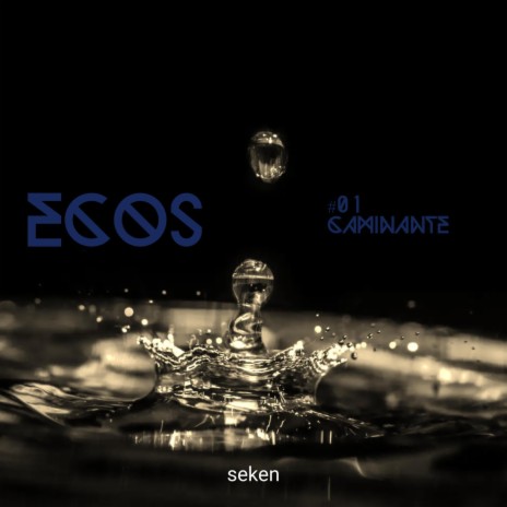 Ecos #01 caminante | Boomplay Music