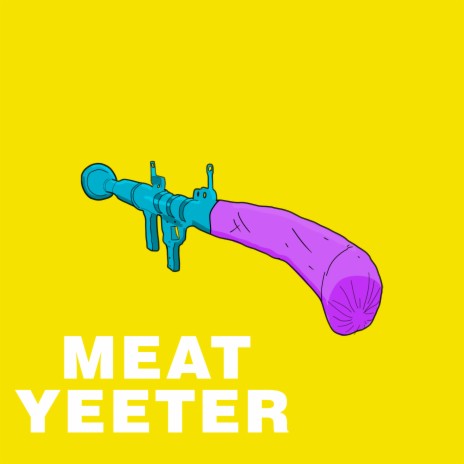 Meat Yeeter | Boomplay Music