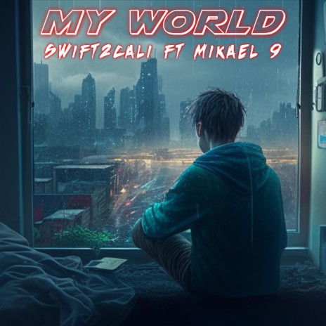 My World ft. Mikael 9 | Boomplay Music