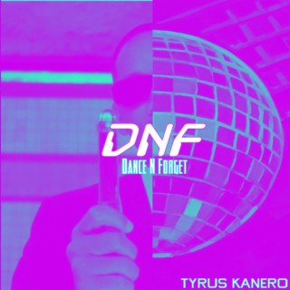 DNF (Dance N Forget)
