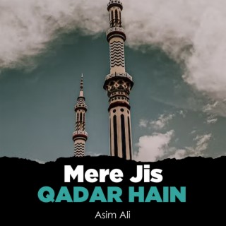 Mere Jis Qadar Hain