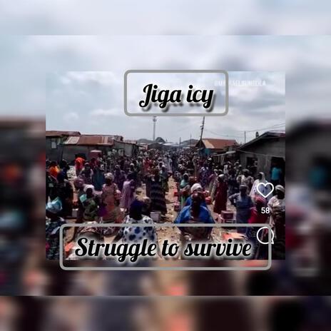 Struggle to survive | Boomplay Music