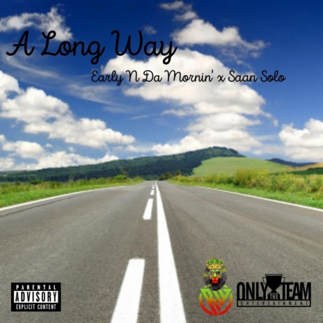 A Long Way (feat. Saan Solo) | Boomplay Music