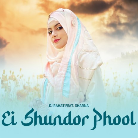 Ei Shundor Phool