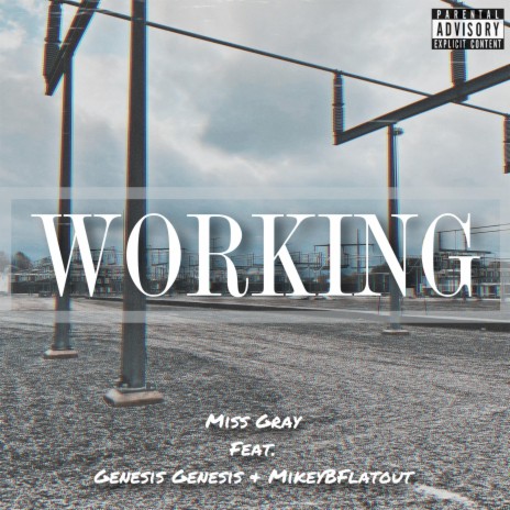 Working ft. Genesis Genesis & MikeyBFlatout | Boomplay Music