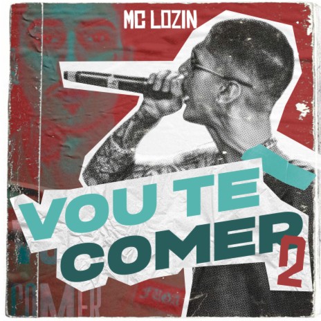 Vou Te Comer 2 | Boomplay Music