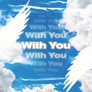 With You lyrics | Boomplay Music