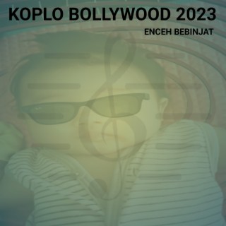 Koplo Bollywood 2023