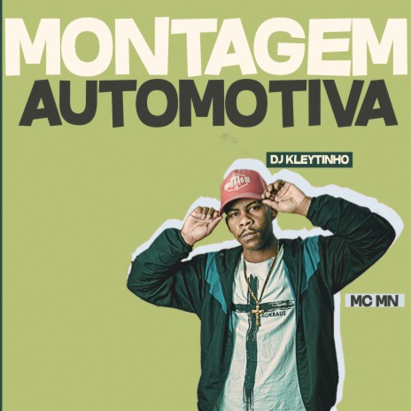 Montagem Automotiva ft. Mc Mn | Boomplay Music