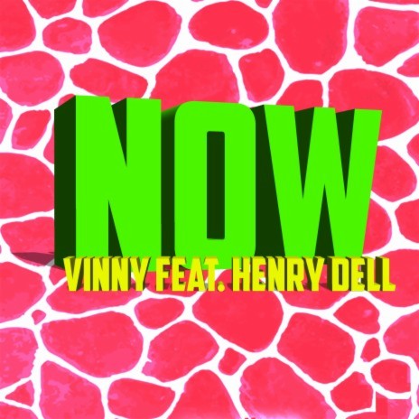 Now (feat. Henry Dell) | Boomplay Music