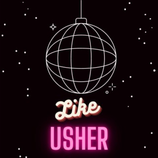 Like Usher