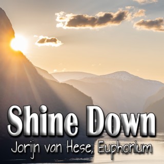 Shine Down (Euphonium Multi-Track)