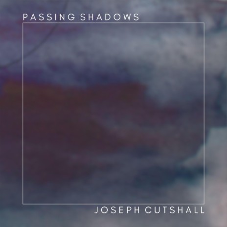 Passing Shadows