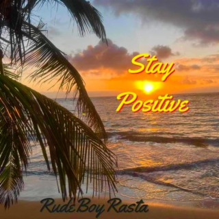 Stay Positive