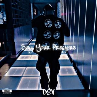 Say Your Prayers lyrics | Boomplay Music