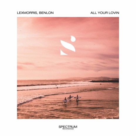 All Your Lovin ft. Benlon | Boomplay Music
