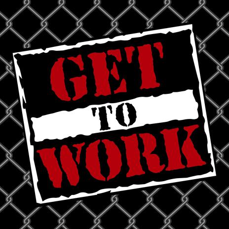 Get To Work ft. Pat Grim | Boomplay Music