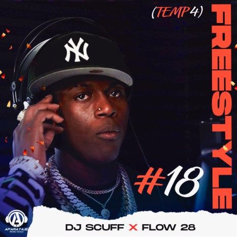 FREESTYLE #18 (TEMP.4) ft. Flow 28 | Boomplay Music