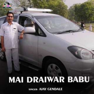 Mai Draiwar Babu