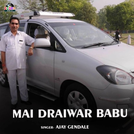 Mai Draiwar Babu | Boomplay Music