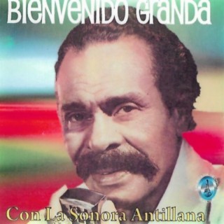 Bienvenido Granda Con la Sonora Antillana