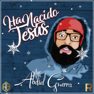 Ha Nacido Jesús