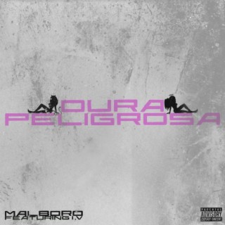 DURA PELIGROSA ft. I.V lyrics | Boomplay Music