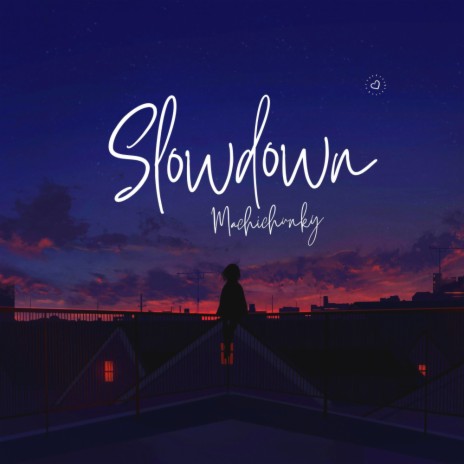 Slowdown | Boomplay Music