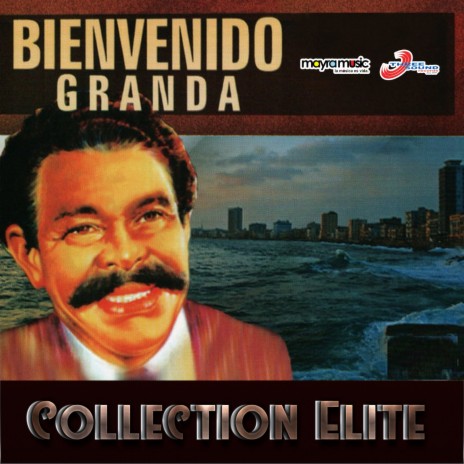 The Best of Bienvenido Granda — Bienvenido Granda