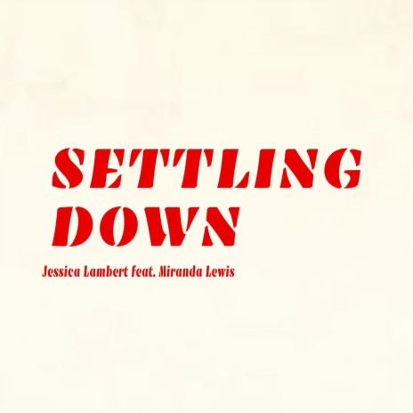Settling Down (feat. Miranda Lewis) | Boomplay Music