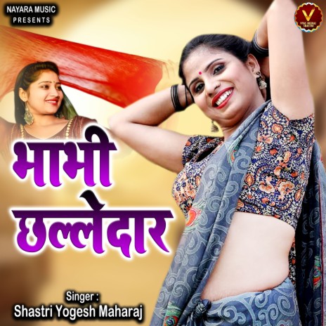 Bhabhi Chhalledaar | Boomplay Music