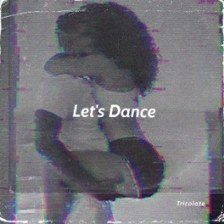 Let's Dance lyrics | Boomplay Music