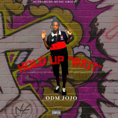 HOLD UP (WAIT) | Boomplay Music