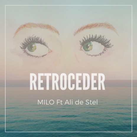 Retroceder (feat. Ali de Stel) | Boomplay Music