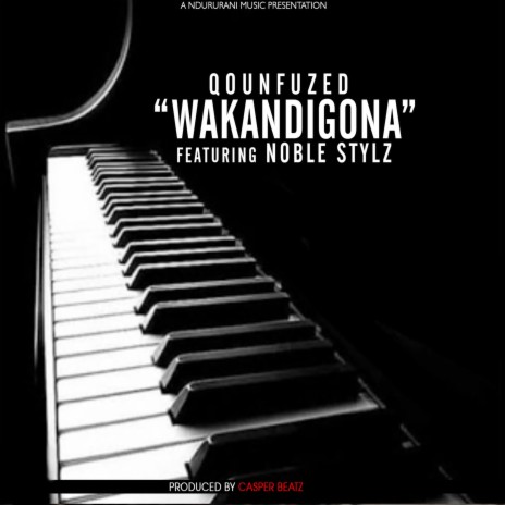 Wakandigona (feat. Noble Stylz) | Boomplay Music